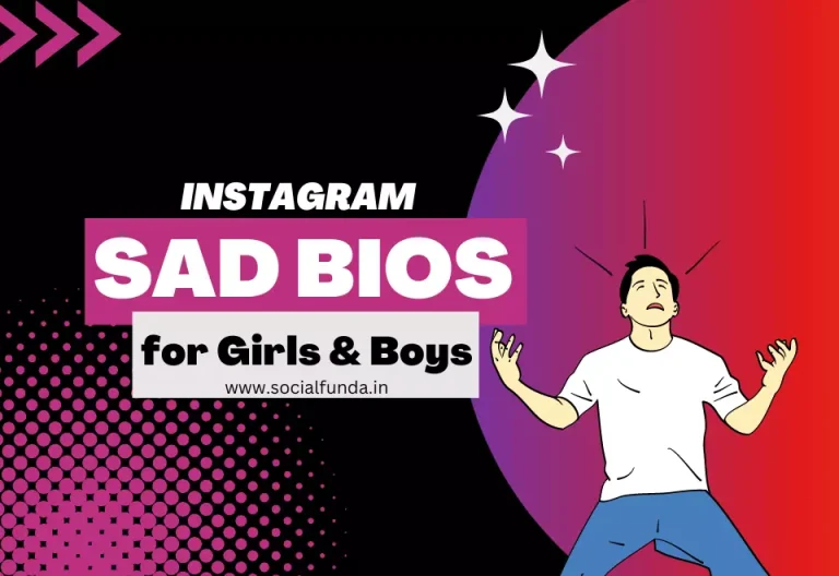 Best 2000+ Sad Bio for Instagram for Girls and Boys 2023