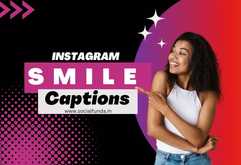 Best 900 +Smile Captions for Instagram Perfect for Your Post-2023