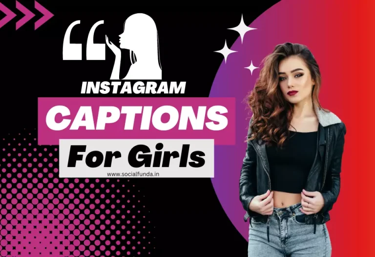 700+ Best Instagram Captions for Girls for Your Post-2023