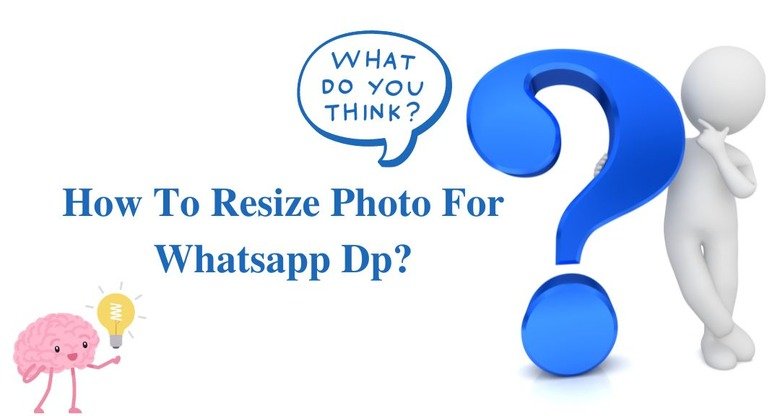 How To Resize Photo For Whatsapp Dp
